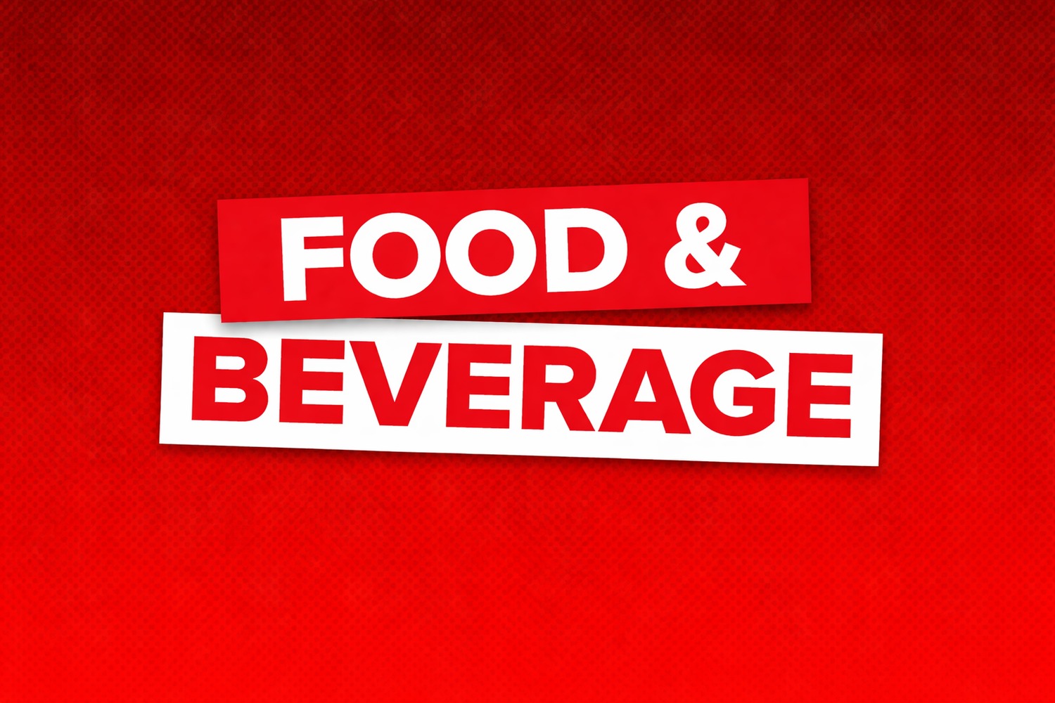 Food and Beverage
